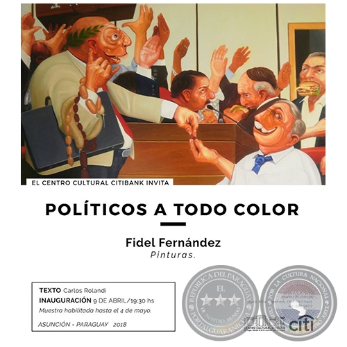 Políticos a todo color - Pinturas de Fidel Fernández - Lunes, 09 de Abril de 2018
